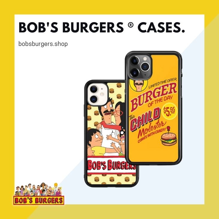 BOBS BURGERS PHONE CASES - Bob's Burgers Shop