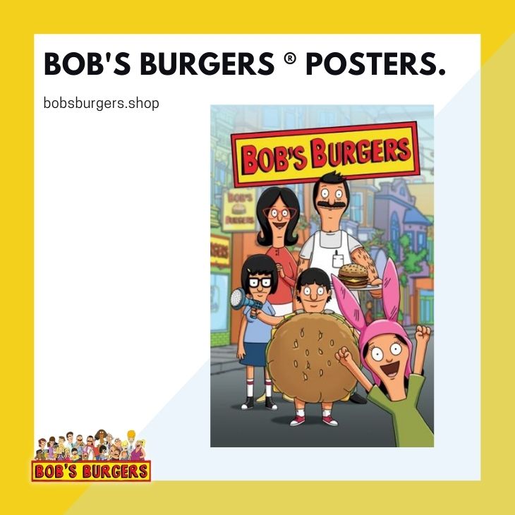 BOBS BURGERS POSTERS - Bob's Burgers Shop