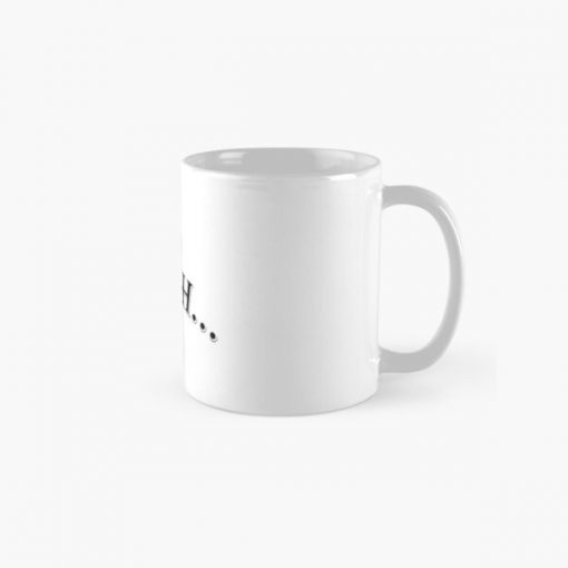 Uhhh... Uhhhh, Famous Funny Saying by Tina from Bob's Burgers. Funniest Humor  Classic Mug RB0902 product Offical bob burger Merch