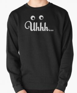 Uhhh... Uhhhh, Famous Funny Saying by Tina from Bob's Burgers. Funniest Humor  Pullover Sweatshirt RB0902 product Offical bob burger Merch