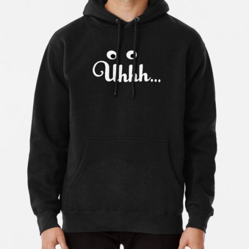 Uhhh... Uhhhh, Famous Funny Saying by Tina from Bob's Burgers. Funniest Humor  Pullover Hoodie RB0902 product Offical bob burger Merch