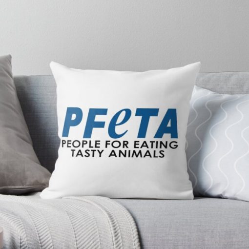 PFETA - people for eating tasty animals - Bob's burgers PETA Parody Throw Pillow RB0902 product Offical bob burger Merch