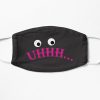 Uhhh... Uhhhh, Famous Funny Saying by Tina from Bob's Burgers. Funniest Humor  Flat Mask RB0902 product Offical bob burger Merch